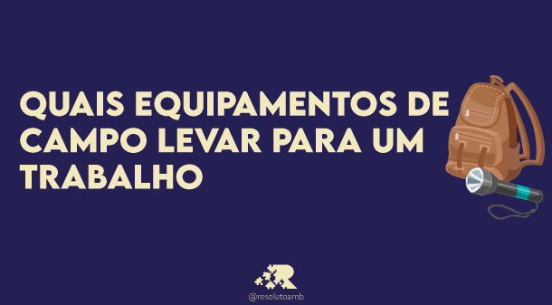 You are currently viewing Quais equipamentos de campo levar para um trabalho