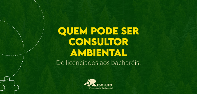 Read more about the article Quem pode ser Consultor Ambiental?